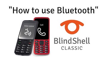 How To Use Bluetooth - BlindShell Classic Tutorials
