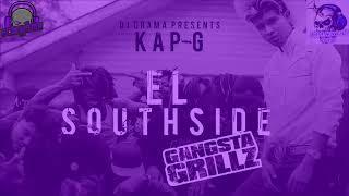 Kap G- El Southside- Screwed- Rebajada By MannyG713