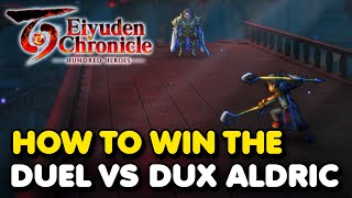 How To Win The Duel vs DUX ALDRIC In Eiyuden Chronicle: Hundred Heroes