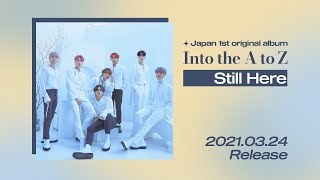 ATEEZ-［JAPAN 1st ORIGINAL ALBUM 'Into the A to Z'］'Still Here' Preview