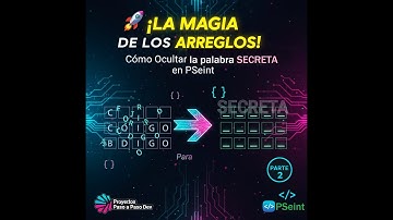 🚀 Ahorcado Parte 2: ¡La Magia de los Arreglos! | Cómo Ocultar la Palabra Secreta en PSeInt