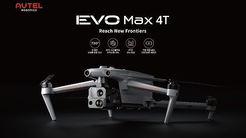 Autel Robotics #MAX 4T #에보맥스4T # 오텔로보틱스 #산업용드론#열화상드론