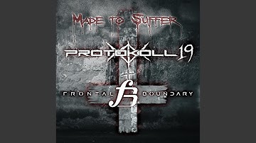 Made to Suffer (feat. Frontal Boundary)