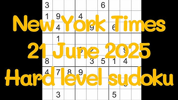 Sudoku solution – New York Times 21 June 2025 Hard level