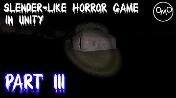 How to Make a Slender-like Horror Game in Unity (Part 3)