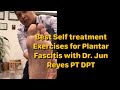 Plantar Fascitis: Masakit ang paa ? With Dr. Jun Reyes PT, DPT