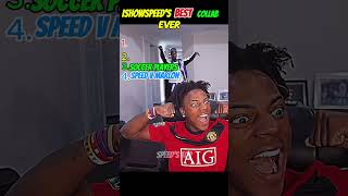 Ishowspeed's Best collaboration ever  #ishowspeed #ishowspeedshorts