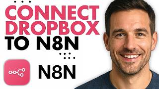 How To Connect Dropbox To N8N (Easiest Way) (2026)