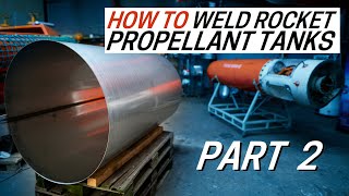 Double-Sided Welds For Spicas Propellant Tanks | INSIDE THE ROCKETSHOP : Episode 22 @CopenhagenSuborbitals