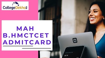 MAH BHMCT CET Admit Card - How to Download, Details