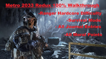 [PC][1440p] Metro 2033: Redux (Ranger Hardcore Survival | 100%) - Full Game Walkthrough