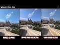 Google Pixel 10 Pro vs Oppo Find X8 ultra vs Vivo x100 ultra || Camera comparision