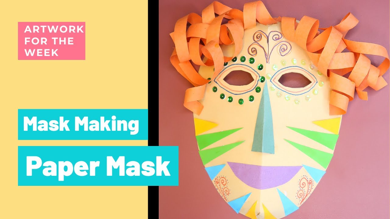 Paper Mask Artwork  Mask Making 