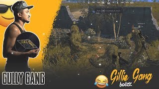 GULLY GANG OR GILLIE GANG | WHEN U GET HIGH ON PUBG | PUBG MOBILE FUNNY MOMENTS