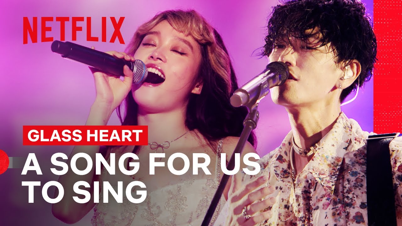‘A Song for Us to Sing’ by TENBLANK (feat. Yukino Sakurai) | Glass Heart | Netflix Philippines