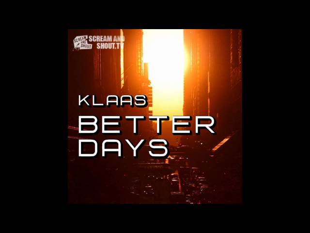 Klaas - Better Days