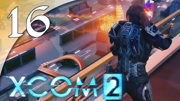 XCOM 2 - 16. VIP Extraction - Let