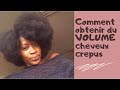 AVOIR DU VOLUME SUR CHEVEUX CRÉPUS FACILEMENT