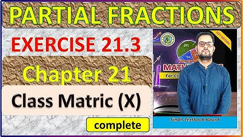 Exercise 21.3 Matric math new book Question complete Partial Fractions#partialfractions