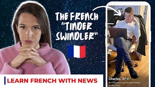 The French Tinder Swindler : Learn French with News #4 screenshot 3