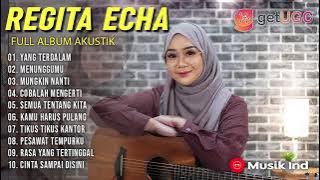 YANG TERDALAM REGITA ECHA FULL ALBUM COVER AKUSTIK HITS