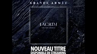 Video thumbnail of "Lacrim - Grande Armée"