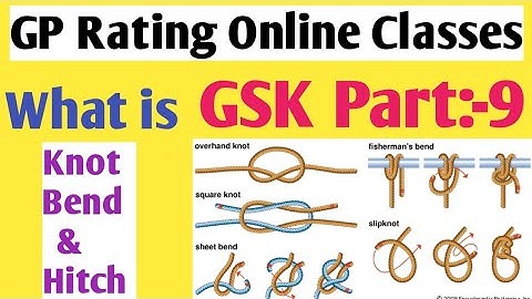 Knot Bend & Hitch GP Rating Online Classes Part:-9