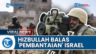Rekap Perang Israel-Hamas: Hizbullah Hujani Roket ke Kiryat Shmona, Balas 'Pembantaian' Israel｜Tribunnews