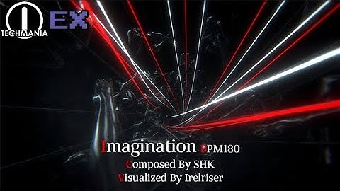 [TECHMANIA] SHK - Imagination (EX)