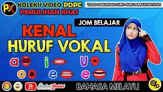 Jom Kenal Huruf Vokal - A I U O E Jom Kenal Huruf Vokal - A I U O E