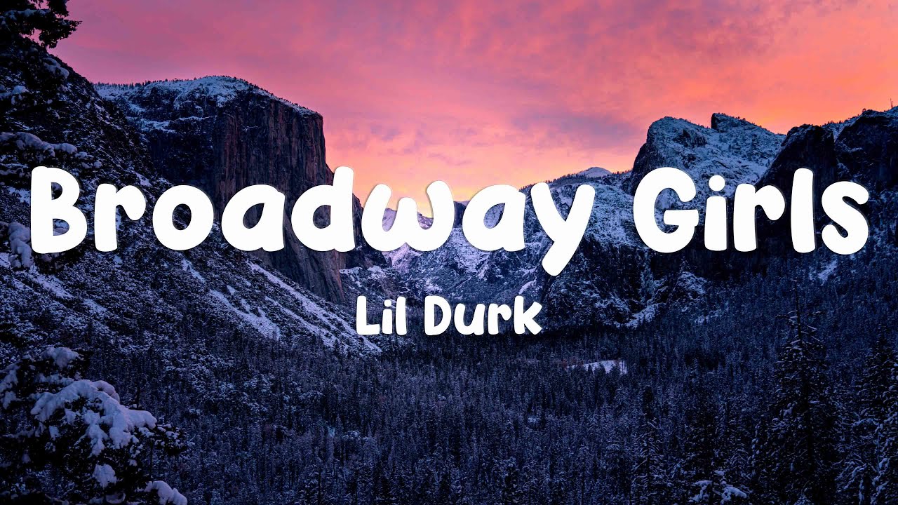 Broadway Girls feat. Wallen Lil Durk (Lyrics Version)🌾 YouTube