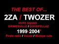 The Best Of 2za Twozer 1999 2004 Hype Squad Grimesville Goodfellaz mp3