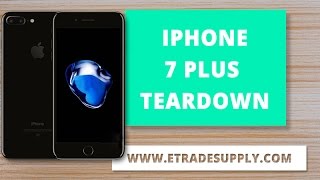 iPhone 7 Plus teardown/Screen Replacement/Battery Replacement/Charging Port Replacement