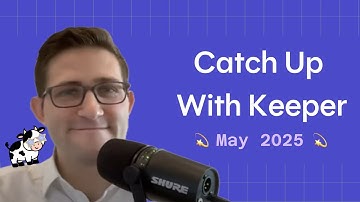 Catch Up With Keeper (May 2025)