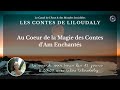 Au coeur de la magie des contes dam enchants avec liloudaly