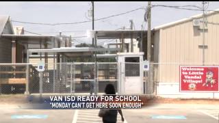 Van ISD Superintendent: 'Monday can't get here soon enough'