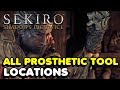 Sekiro - All Prosthetic Tool Locations In Sekiro: Shadows Die Twice