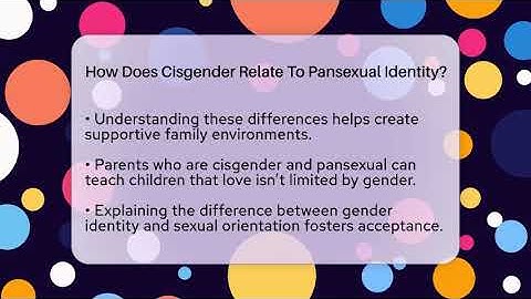 How Does Cisgender Relate To Pansexual Identity? - Queer Family Life