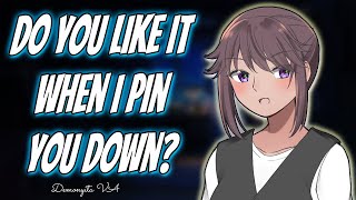 Strong Friend Pins You Down [F4M] [Pinning] [Teasing] [Shy Listener x Dominant Girl] ASMR Audio RP