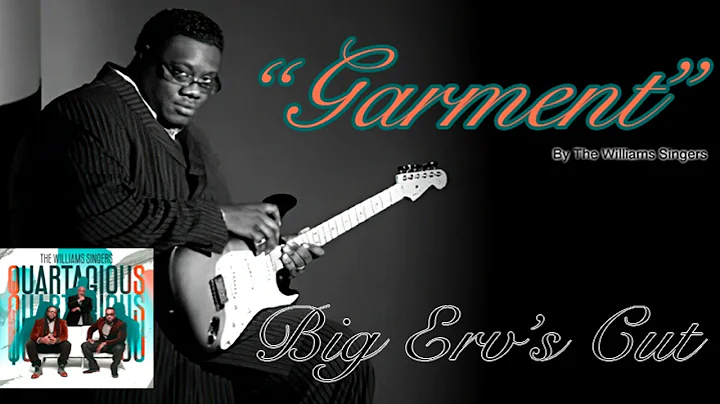 The Williams Singers...Garmen...  (Big Erv's Cut)