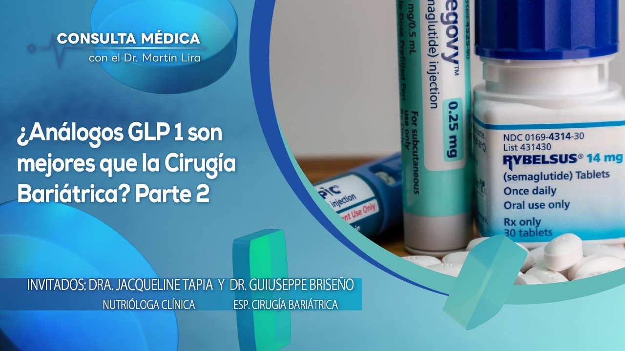 ¿Análogos  GLP 1 son mejor que la cirugía bariátrica? Parte 2