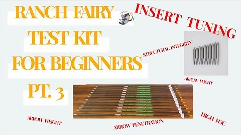 Ranch Fairy Process For Beginners Part 3: Bare Shaft Tuning & Fletching