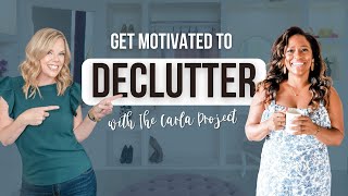 Get Motivated to Declutter with The Carla Project | Clutterbug Pordcast # 197