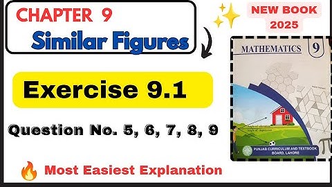Class 9th Exercise 9.1 New Book| Chapter 9 Similar Figures|| Grade 9th Math New Book PCTB