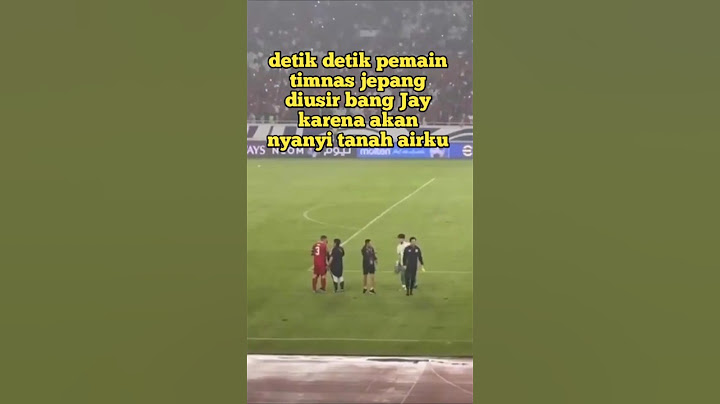 detik detik pemain timnas jepang diusir bang Jay karena akan nyanyi tanah airku