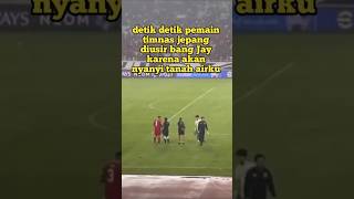 Detik Detik Pemain Timnas Jepang Diusir Bang Jay Karena Akan Nyanyi Tanah Airku