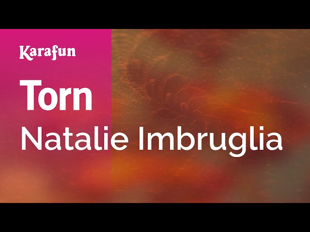 Torn - Natalie Imbruglia | Karaoke Version | KaraFun class=