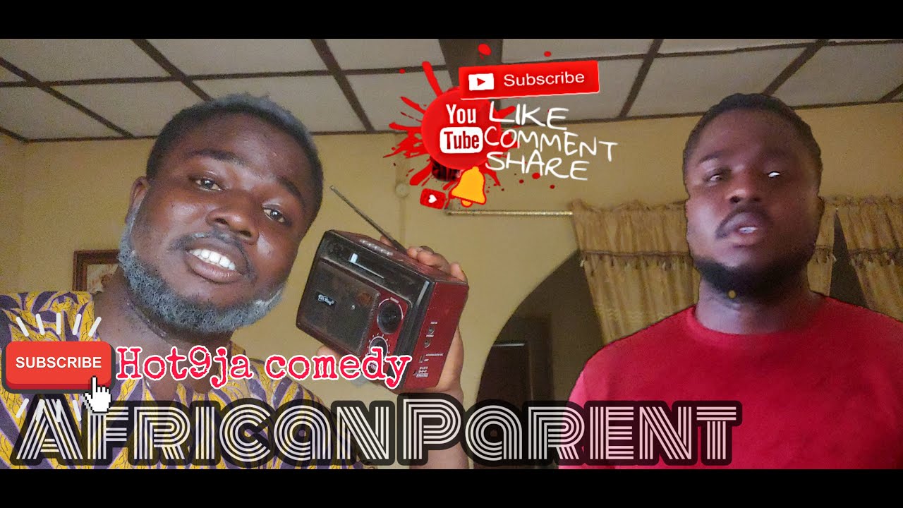 African parent (funny African comedy) YouTube