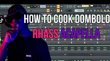 How to make Dombolo from scratch + *FREE Rhass Acaphella* LINK IN DISCRIPTION