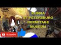 360 VR look at the amazing Russian Hermitage Museum in St Petersburg...biggest art museum in world